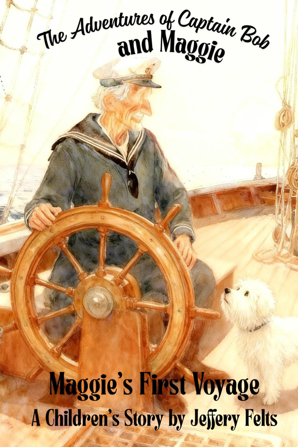 The Adventures of Captain Bob and Maggie: Maggie's First Voyage