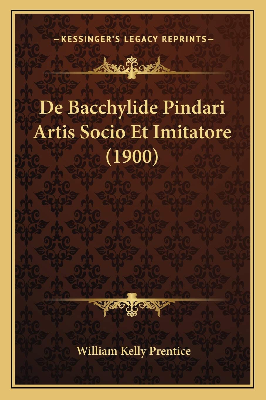 De Bacchylide Pindari Artis Socio Et Imitatore (1900)