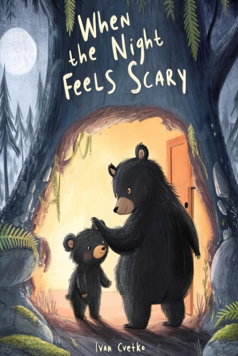 When the Night Feels Scary: A Gentle Bedtime Story to Help Children Feel Safe, Calm, and Brave at Night (The Cozy Love Collection)