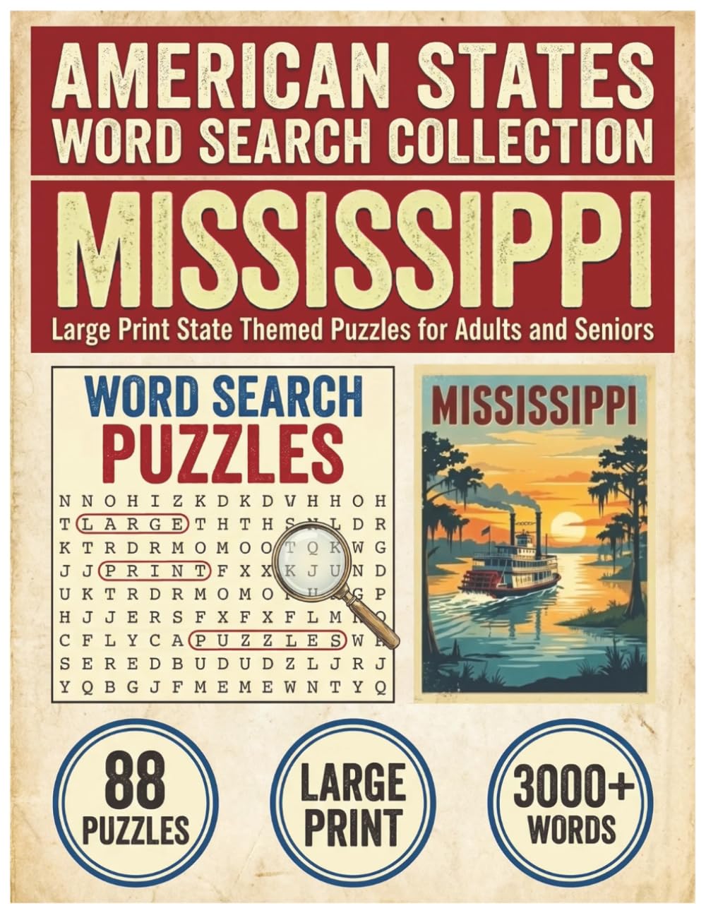 Mississippi Word Search Puzzle Book: Large Print State Themed Puzzles for Adults and Seniors: Explore Local Cities, History, Facts and National ... (American States Word Search Collection)