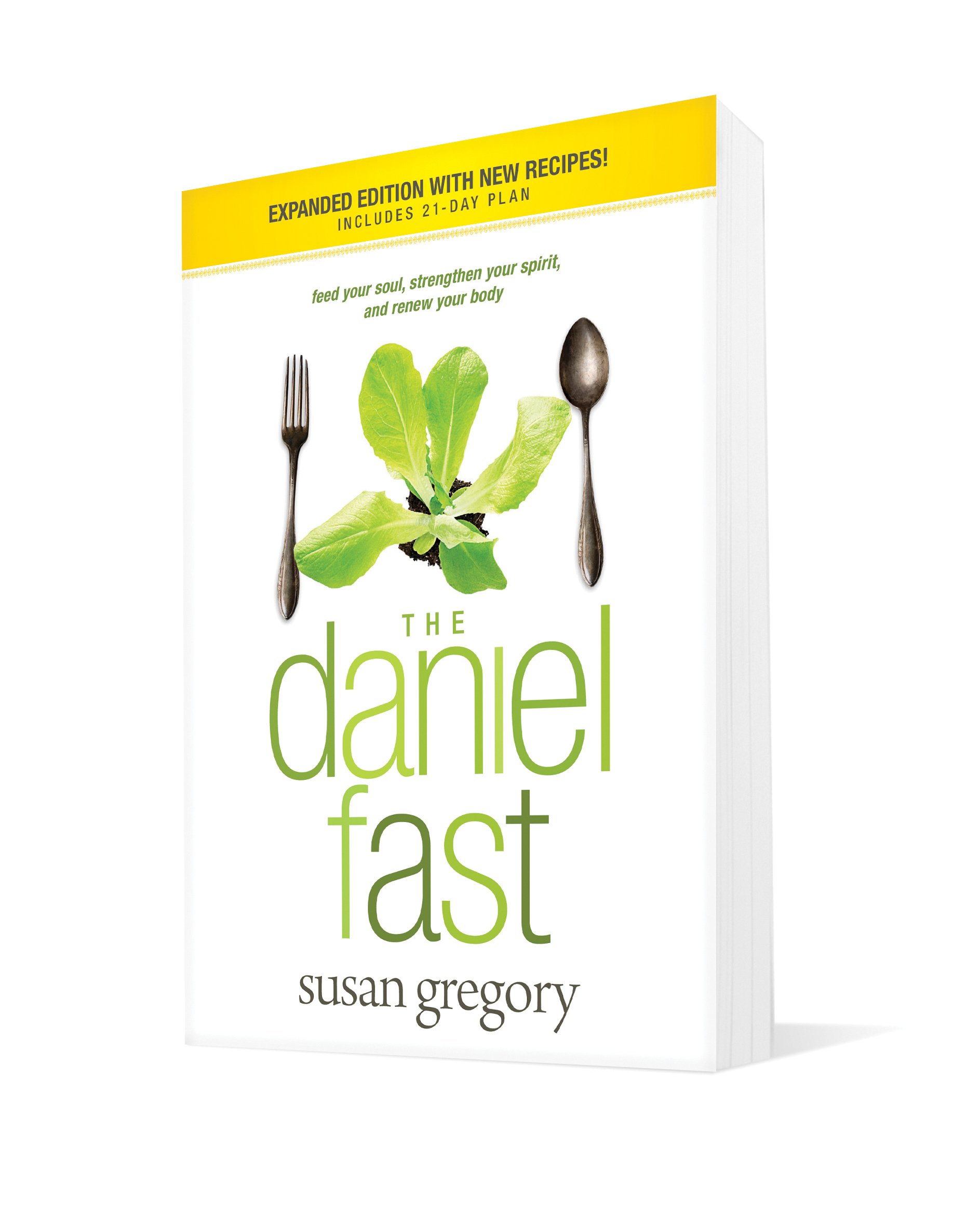 The Daniel Fast: Feed Your Soul, Strengthen Your Spirit, and Renew Your Body - Image 3