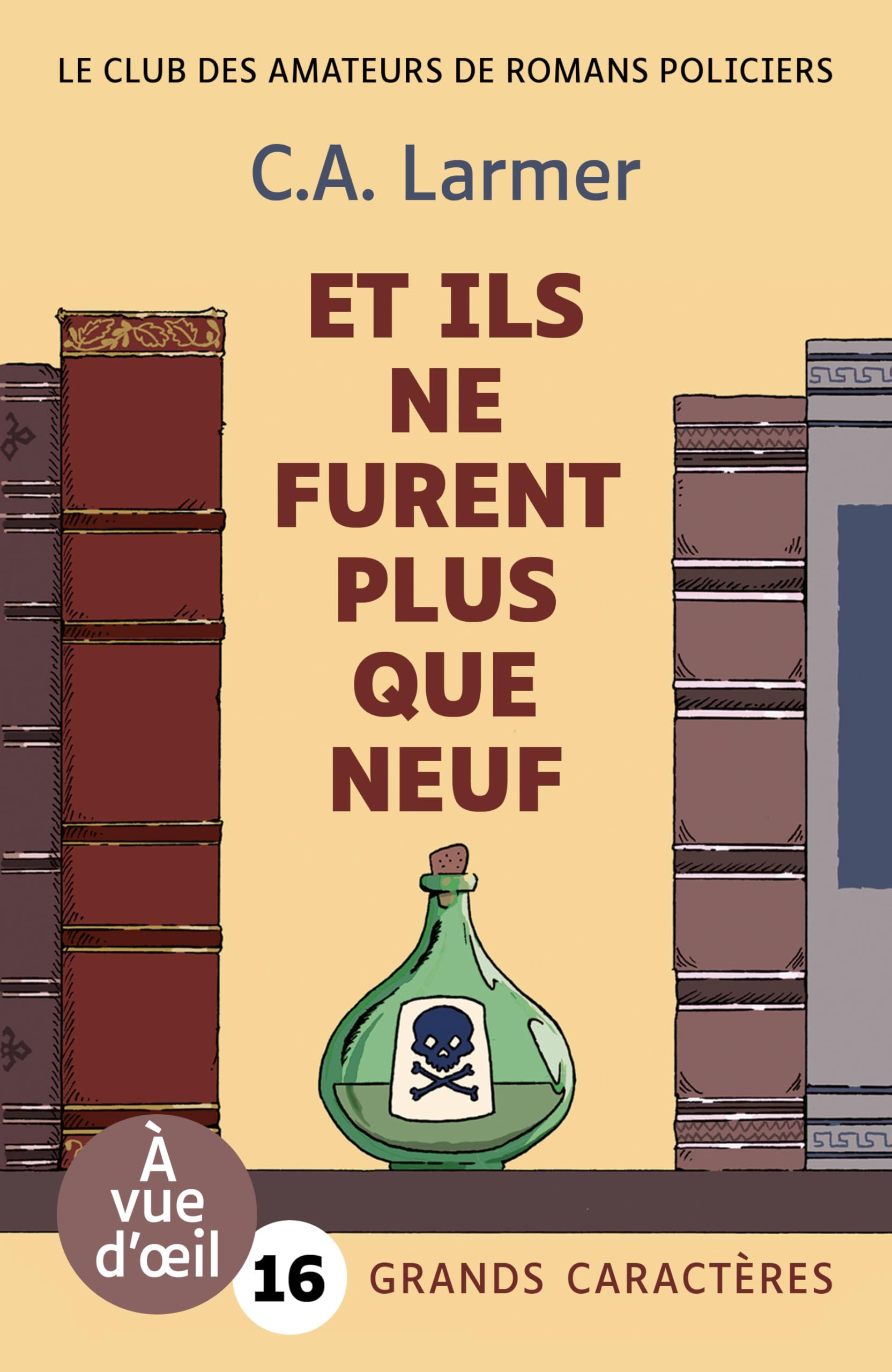 Et ils ne furent plus que neuf: Grands caractères, édition accessible pour les malvoyants