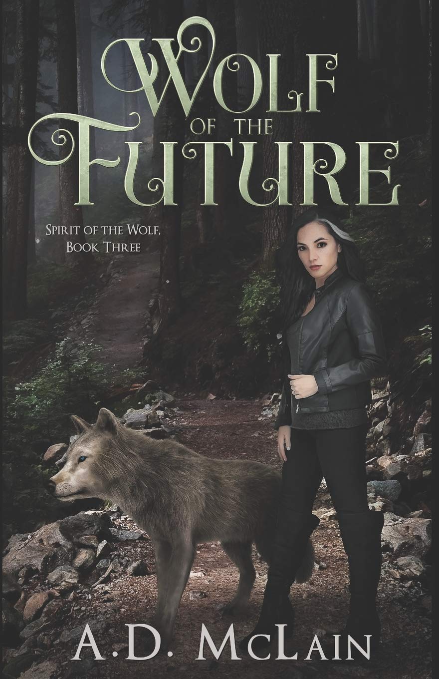 Wolf Of The Future: Family Renewed - A Werewolf Romance (Spirit Of The Wolf)