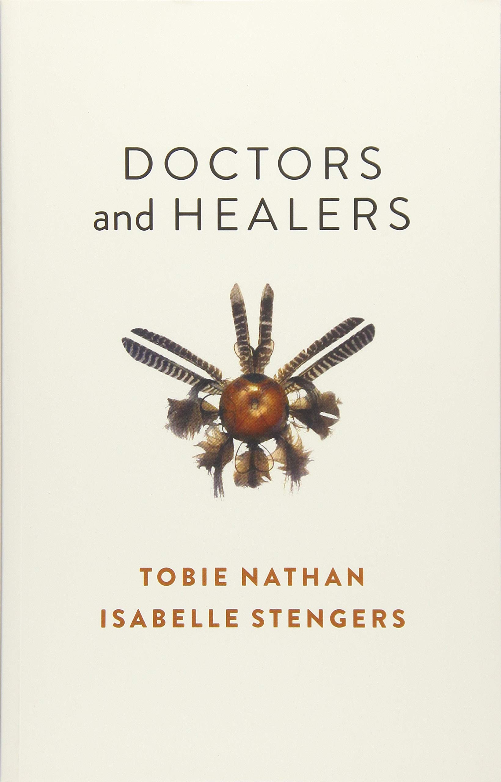 Doctors and Healers by Isabelle Stengers (Paperback Book)