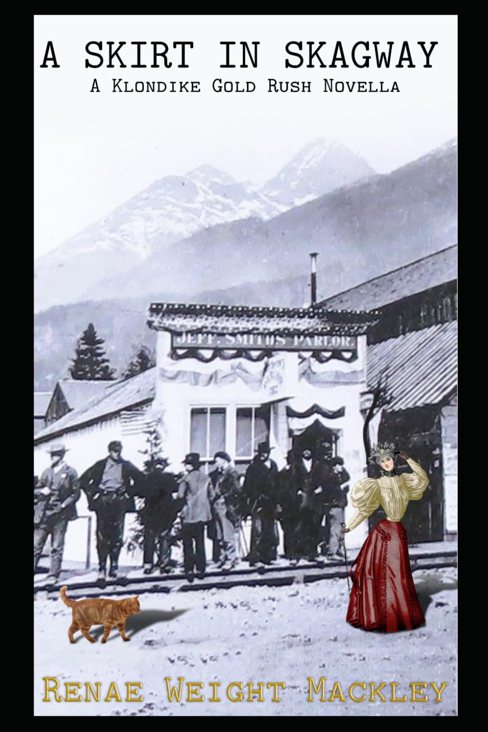 A Skirt in Skagway: A Klondike Gold Rush Novella