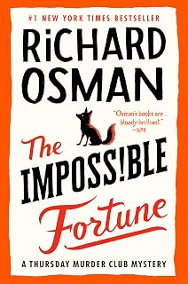 The Impossible Fortune: Thursday Murder Club Mystery by Richard Osman - #1 NYT Bestseller, Cozy Whodunit