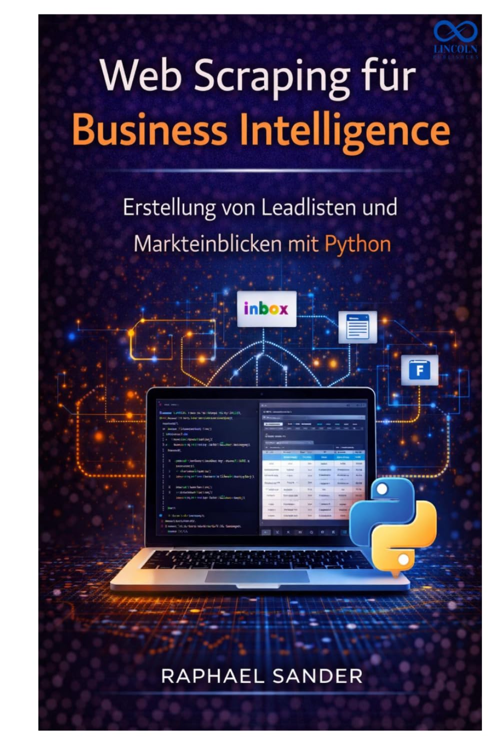 Web Scraping für Business Intelligence: Erstellung von Leadlisten und Markteinblicken mit Python