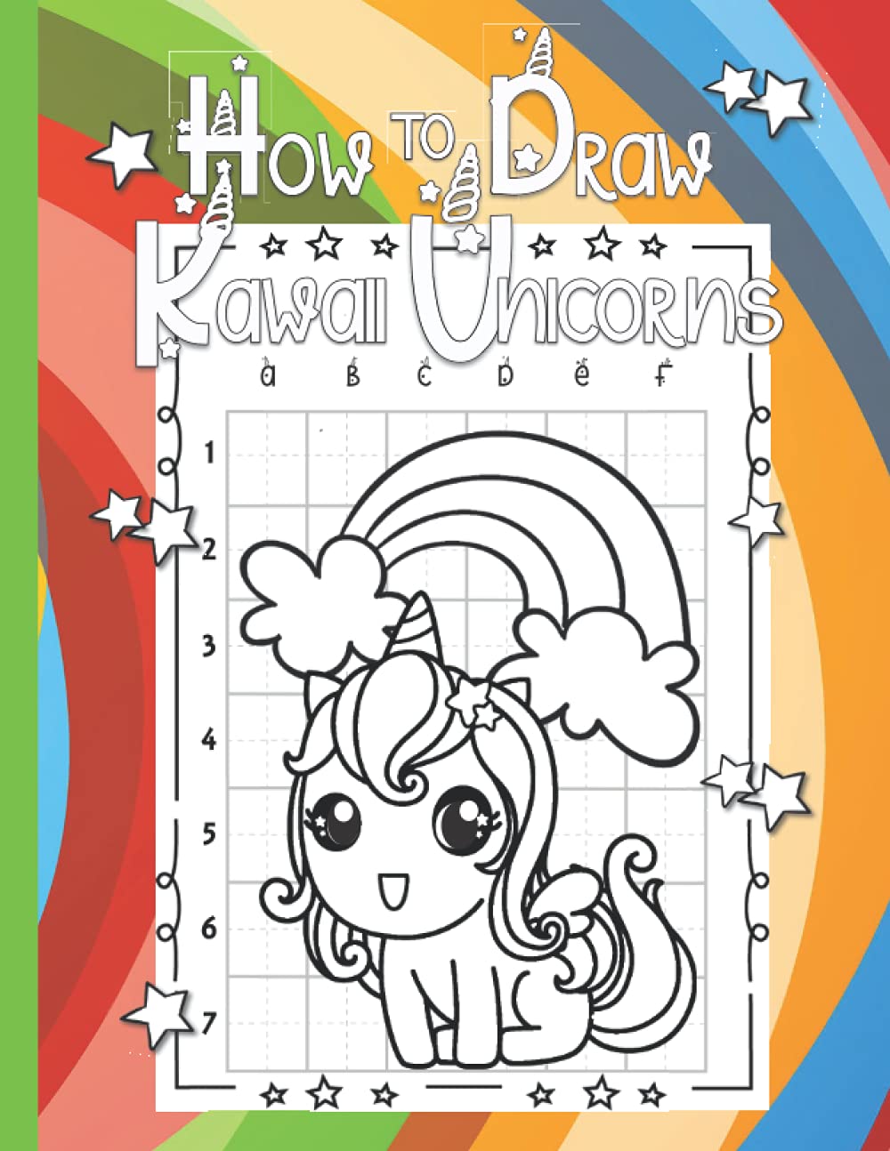 How to Draw Kawaii Unicorns: A Step-by-Step Drawing and Activity Book for Kids to Learn to Draw Kawaii Unicorns