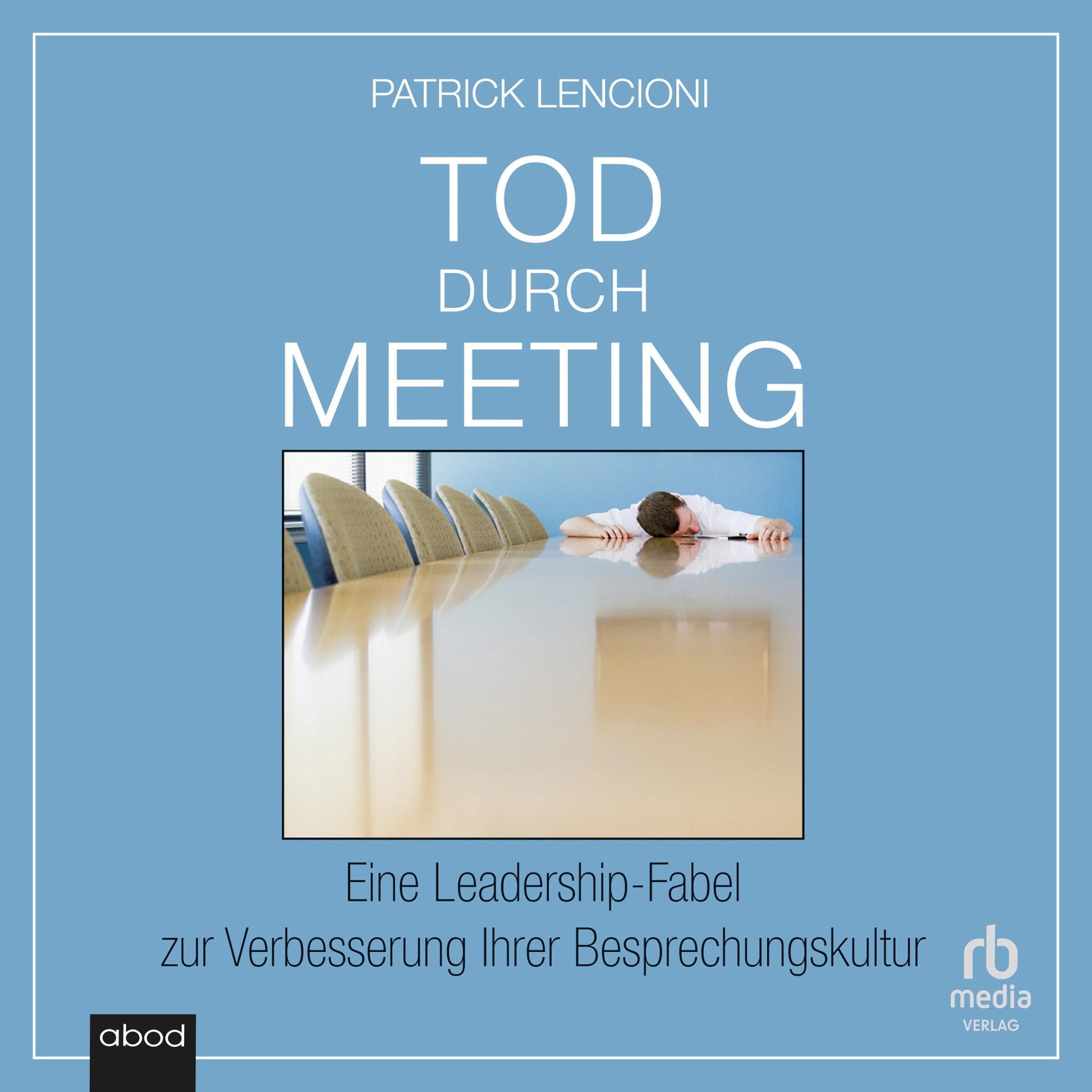 Tod durch Meeting [Death by Meeting]