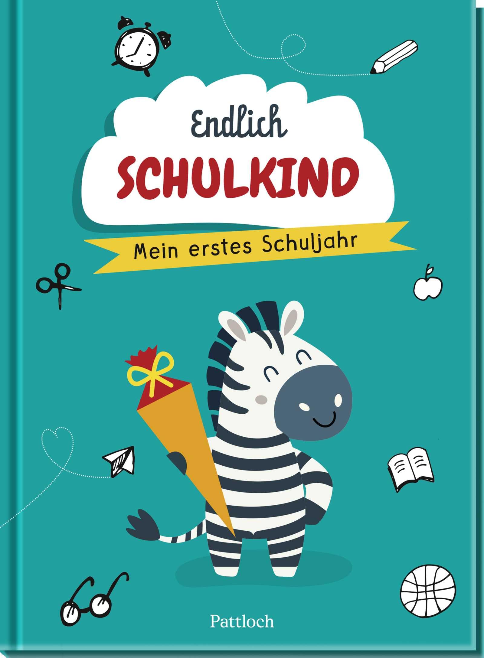 Pattloch Geschenkbuch Endlich Schulkind: Mein 1. Schuljahr | Kreatives Eintragbuch Für Den Schulanfang (Zur Einschulung & Für Die Schultüte)