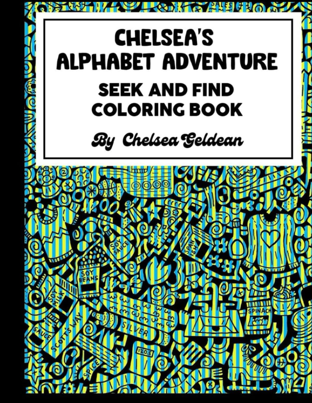 Chelsea's Alphabet Adventure Seek and Find Coloring Book