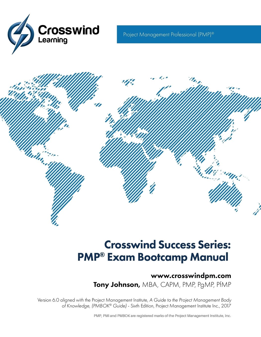 Crosswind Success Series: PMP Exam Bootcamp Manual (with Exam Simulation App)