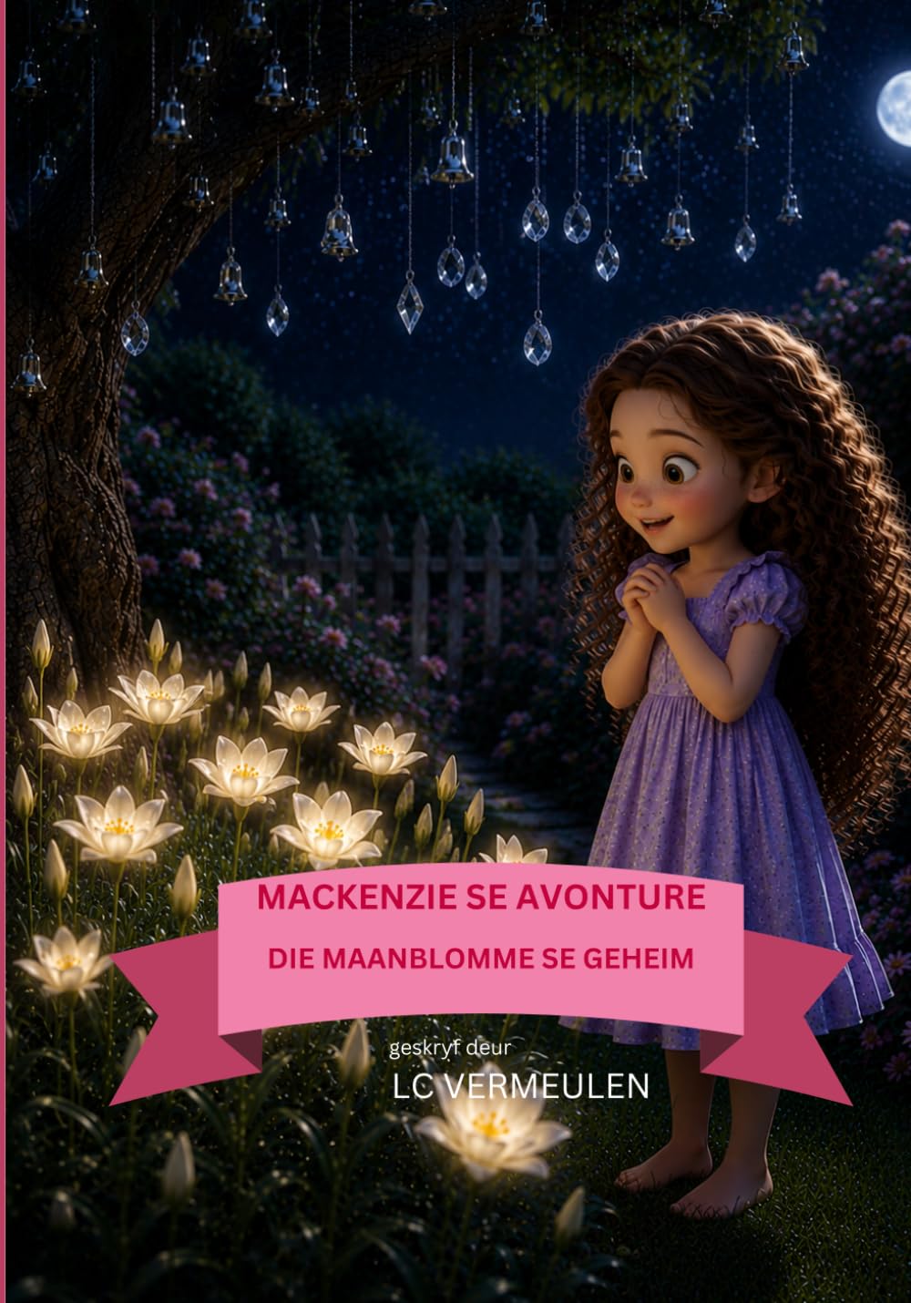 Mackenzie Se Avonture: Die Maanblomme Se Geheim