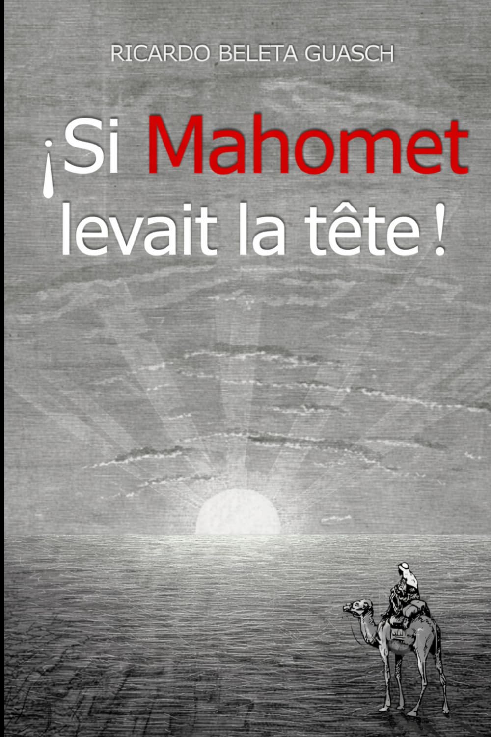 Si Mahomet levait la tête !