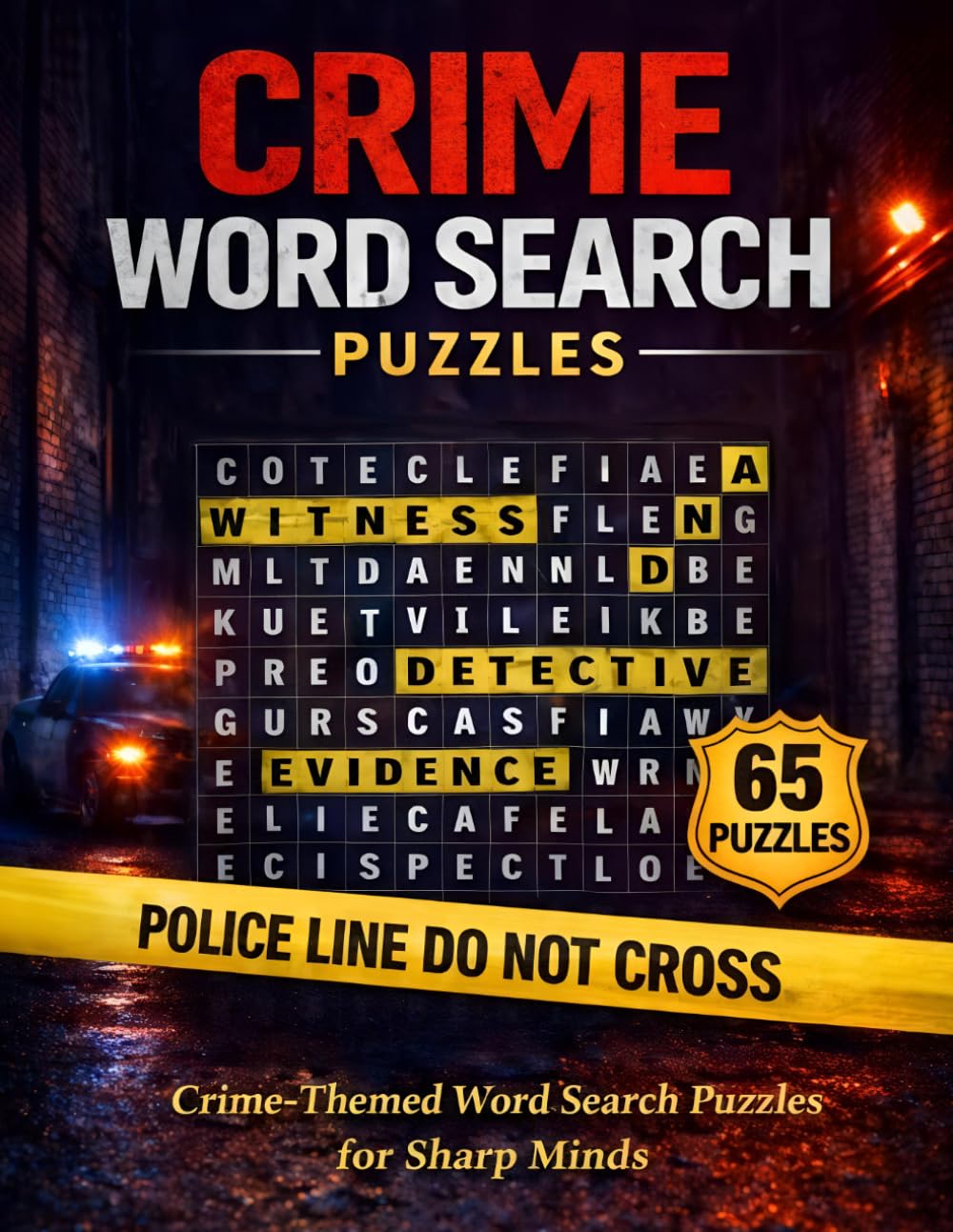 Crime Word Search Puzzles: 65 Detective-Themed Puzzles for Adults and teens - Solve Cases, Find Hidden Words, and Challenge Your Mind