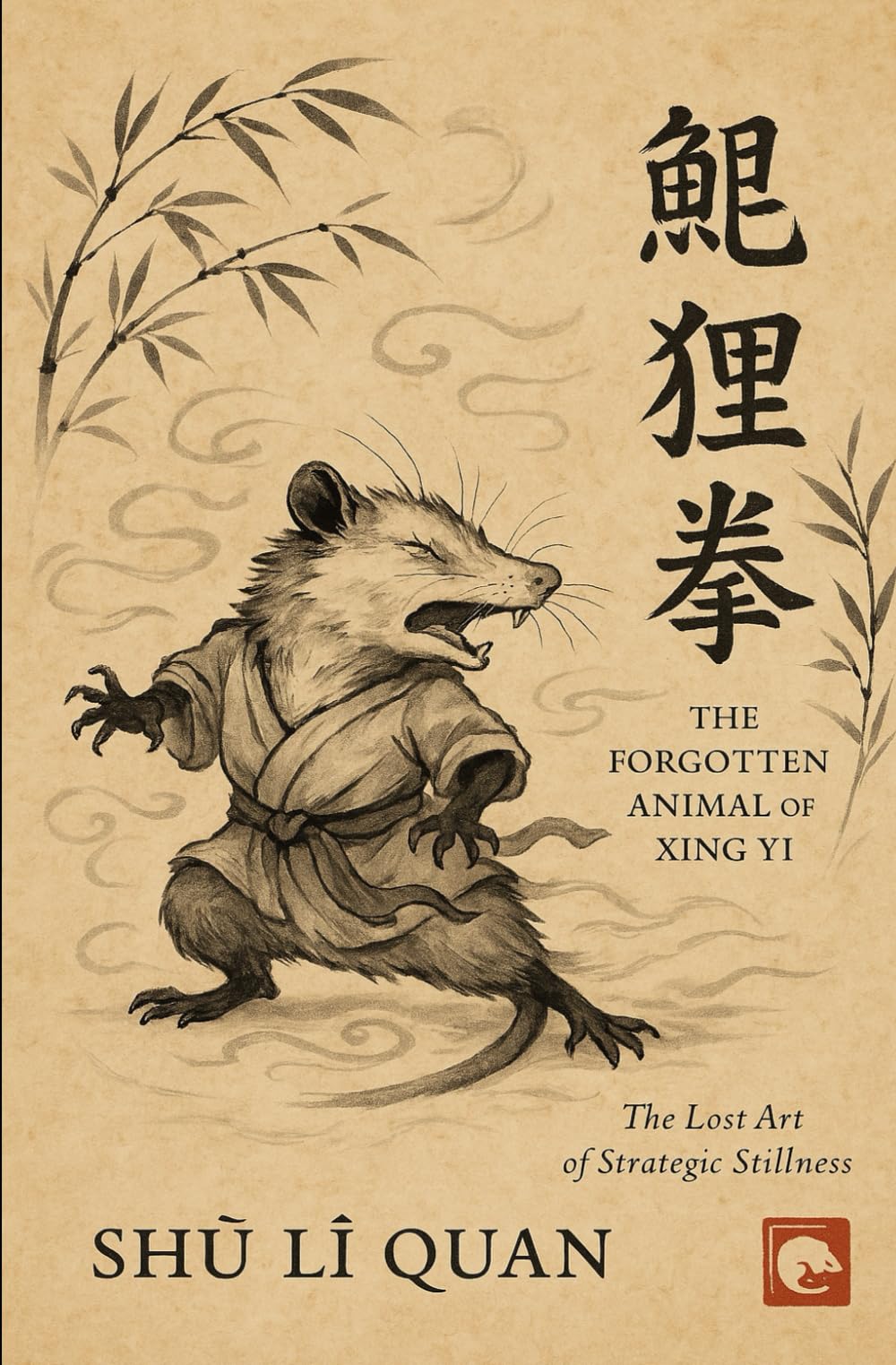 Shǔ Lì Quan: The Forgotten Animal of Xing Yi