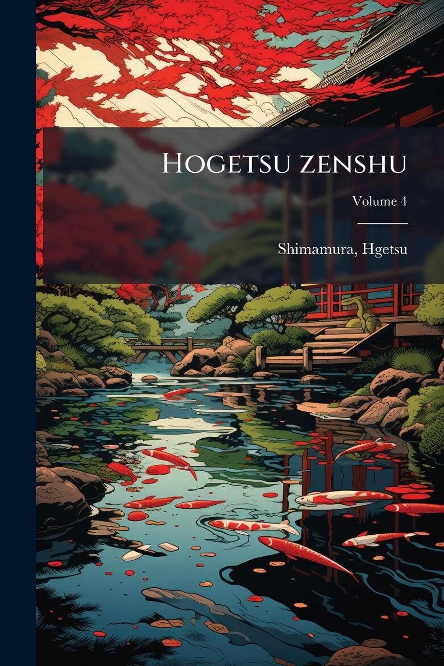 Hogetsu zenshu; Volume 4 (Japanese Edition)