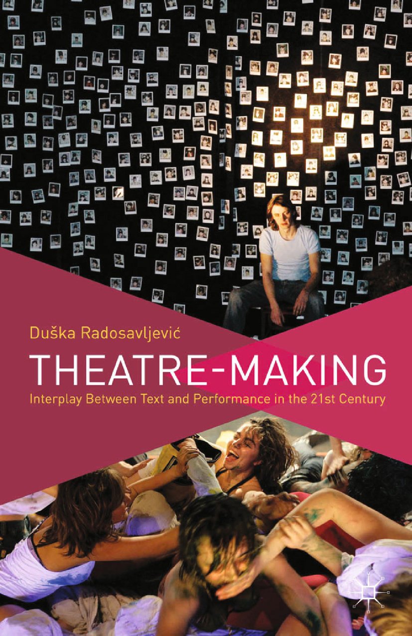 Theatre-Making: Interplay Between Text and Performance une recherche académique de référence