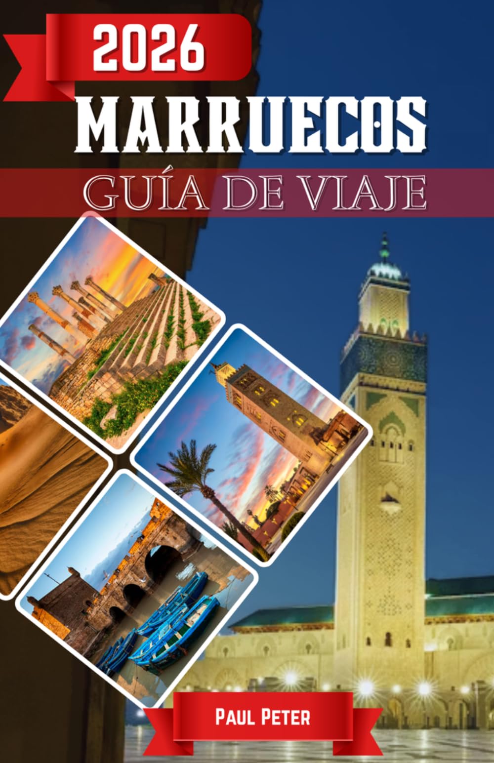 Marruecos Guía de viaje 2026: Descubre ciudades imperiales, maravillas del desierto, escapadas a las montañas del Atlas, refugios costeros, ricas ... en la tierra de los leones del Atlas.