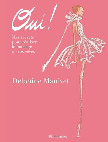! Mes secrets pour réaliser le mariage de vos rêves Oui