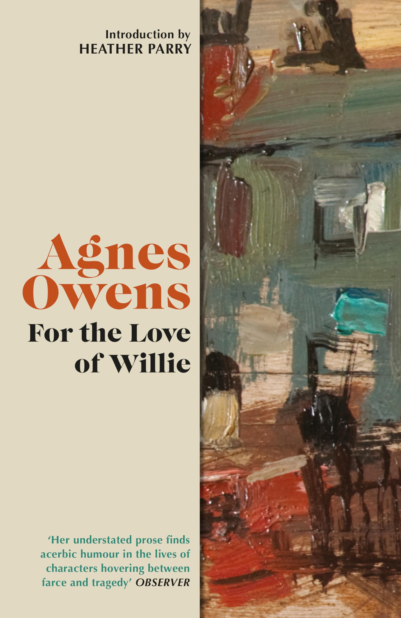 For the Love of Willie (Agnes Owens Centenary Editions)