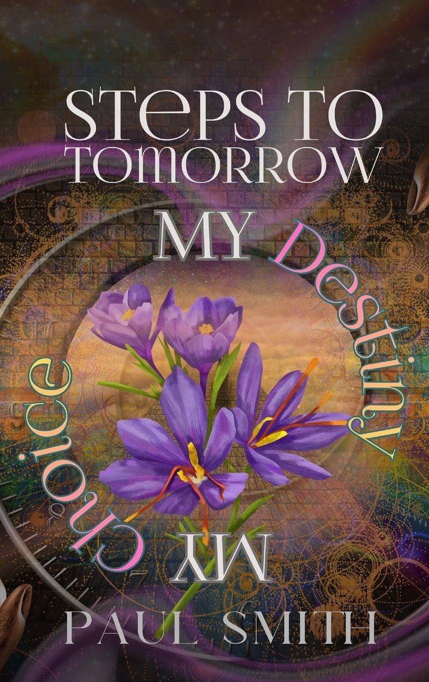 Steps to Tomorrow: My Destiny, My Choice