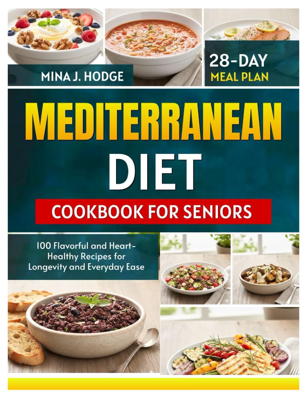 MEDITERRANEAN DIET COOKBOOK FOR SENIORS: 100 Flavorful and Heart-Healthy Recipes for Longevity and Everyday Ease (Quick & Delicious Cookbooks)
