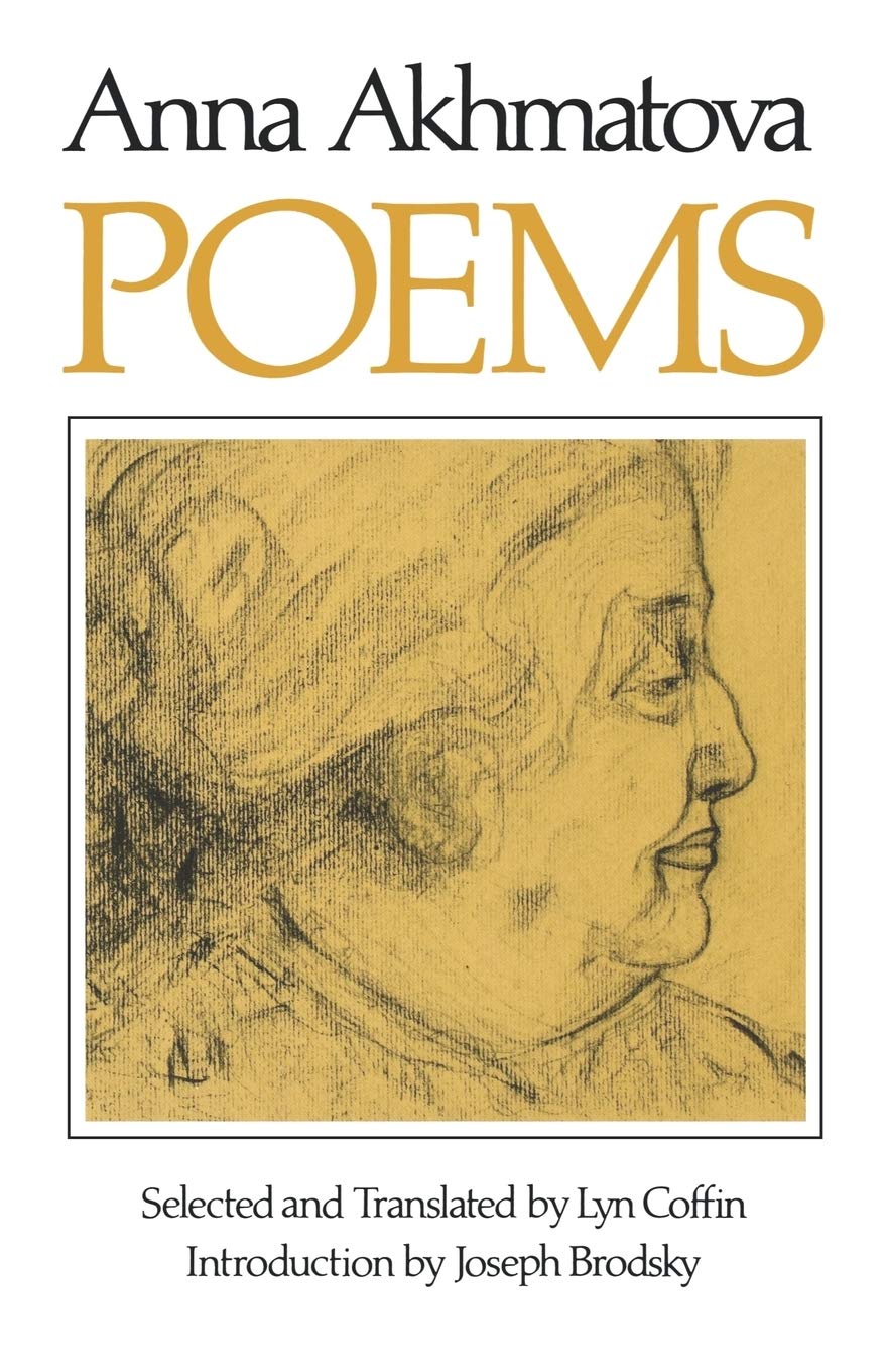 Poems of Akhmatova,Anna Andreevna Akhmatova, Lyn Coffin, Joseph