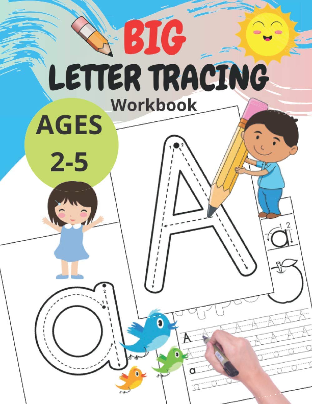 BIG Letter Tracing Workbook: Homeschool Preschool Learning Activities / First Learn to Write workbook / Tracing for Preschoolers and Toddlers / Ages 2-5 / (Big ABC Books for Preschoolers).