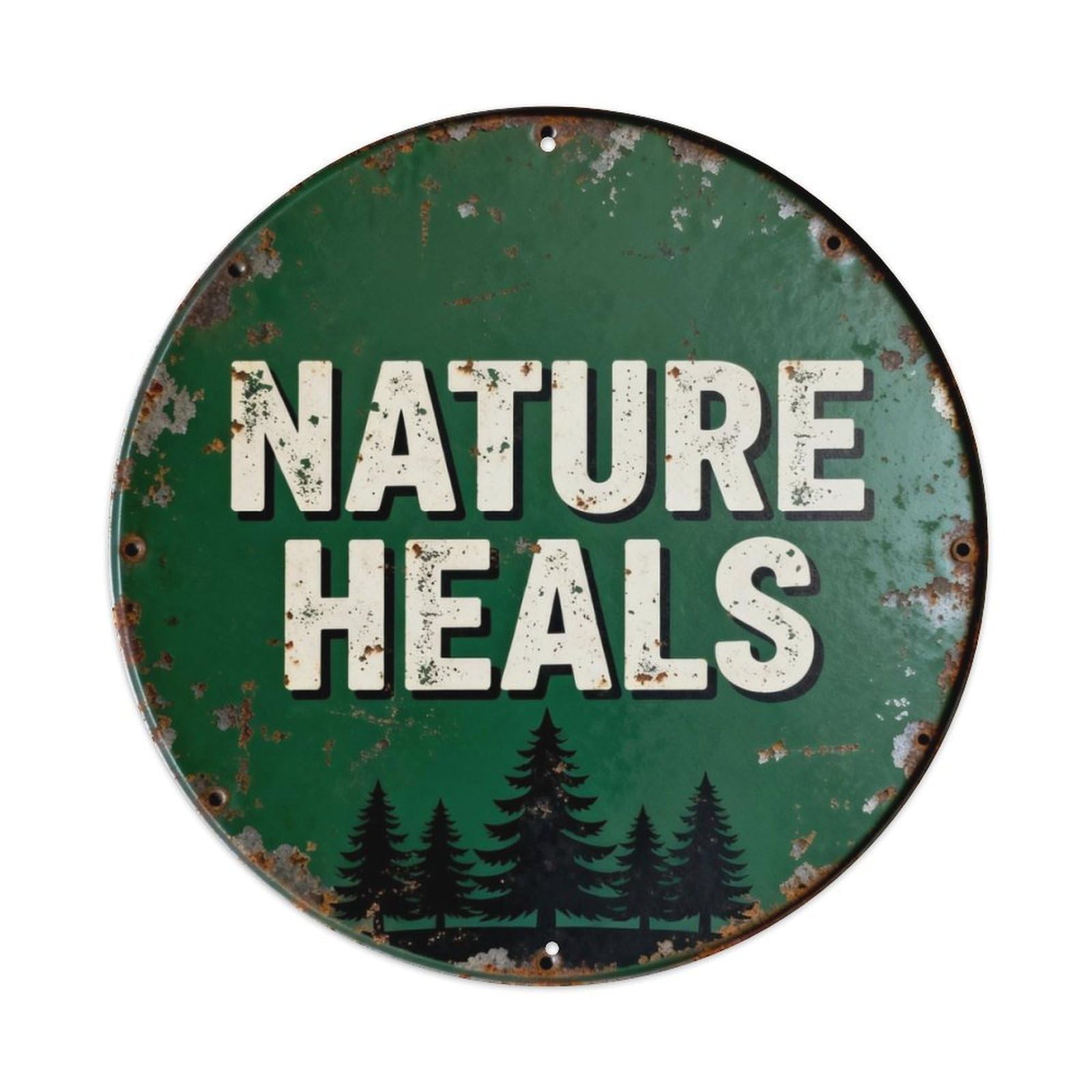 Nature Heals Metal Tin Sign Plaque