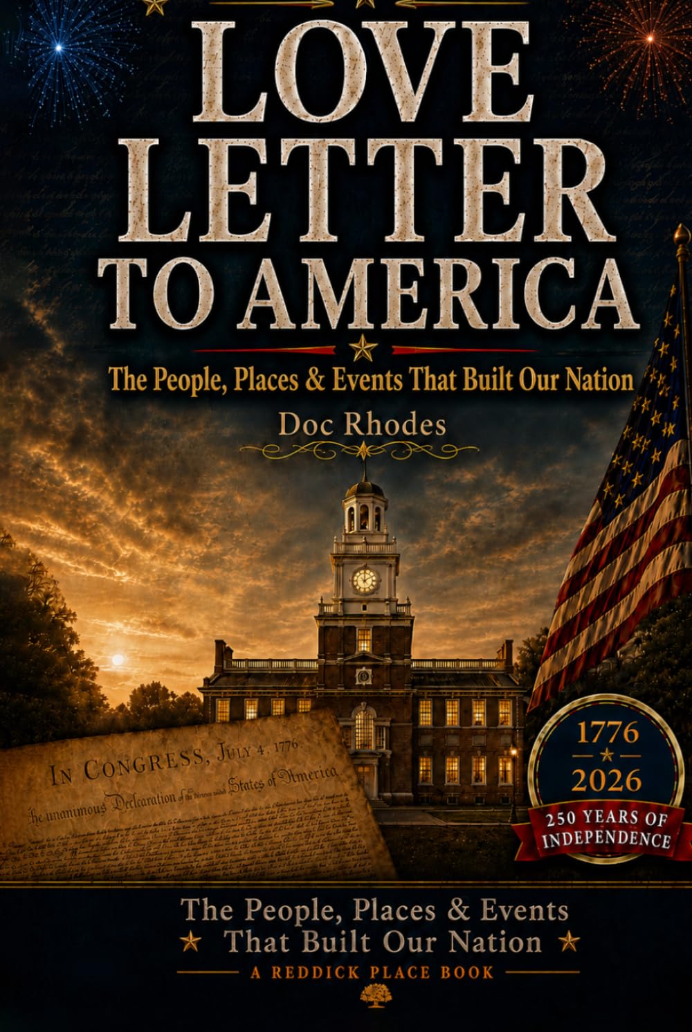 Love Letter to America: 250 Facts, Stories & Moments for America’s 250th Anniversary