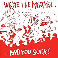 Vista 1 de WE'RE THE MEATMEN & YOU SUCK