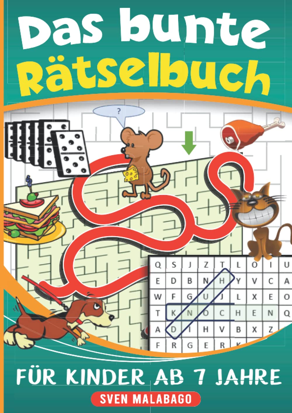 DAS BUNTE RÄTSELBUCH: FÜR KINDER AB 7 JAHRE : Malabago, Sven: Amazon.de