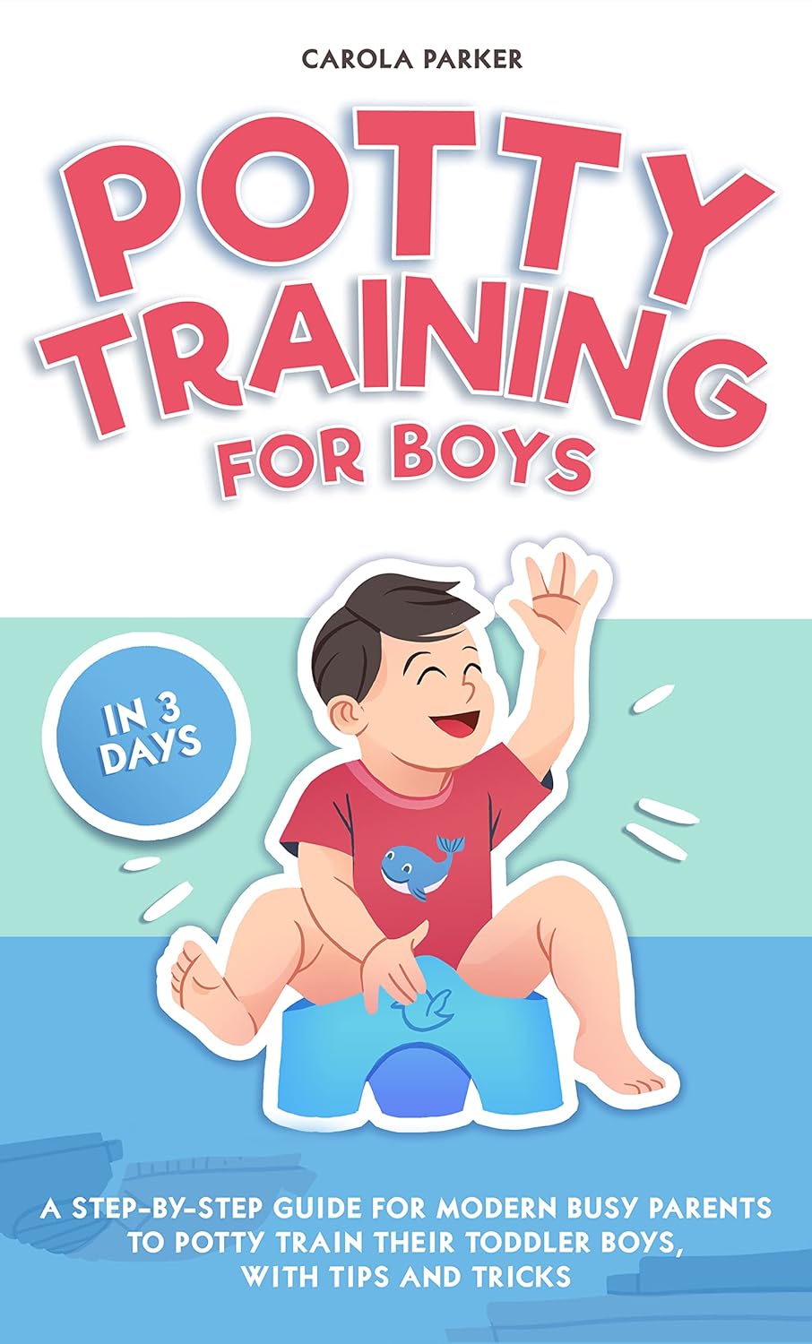 Amazon Potty Training For Boys In 3 Days A Step by Step Guide For Amazon potty training for boys in 3 days a step by step guide for