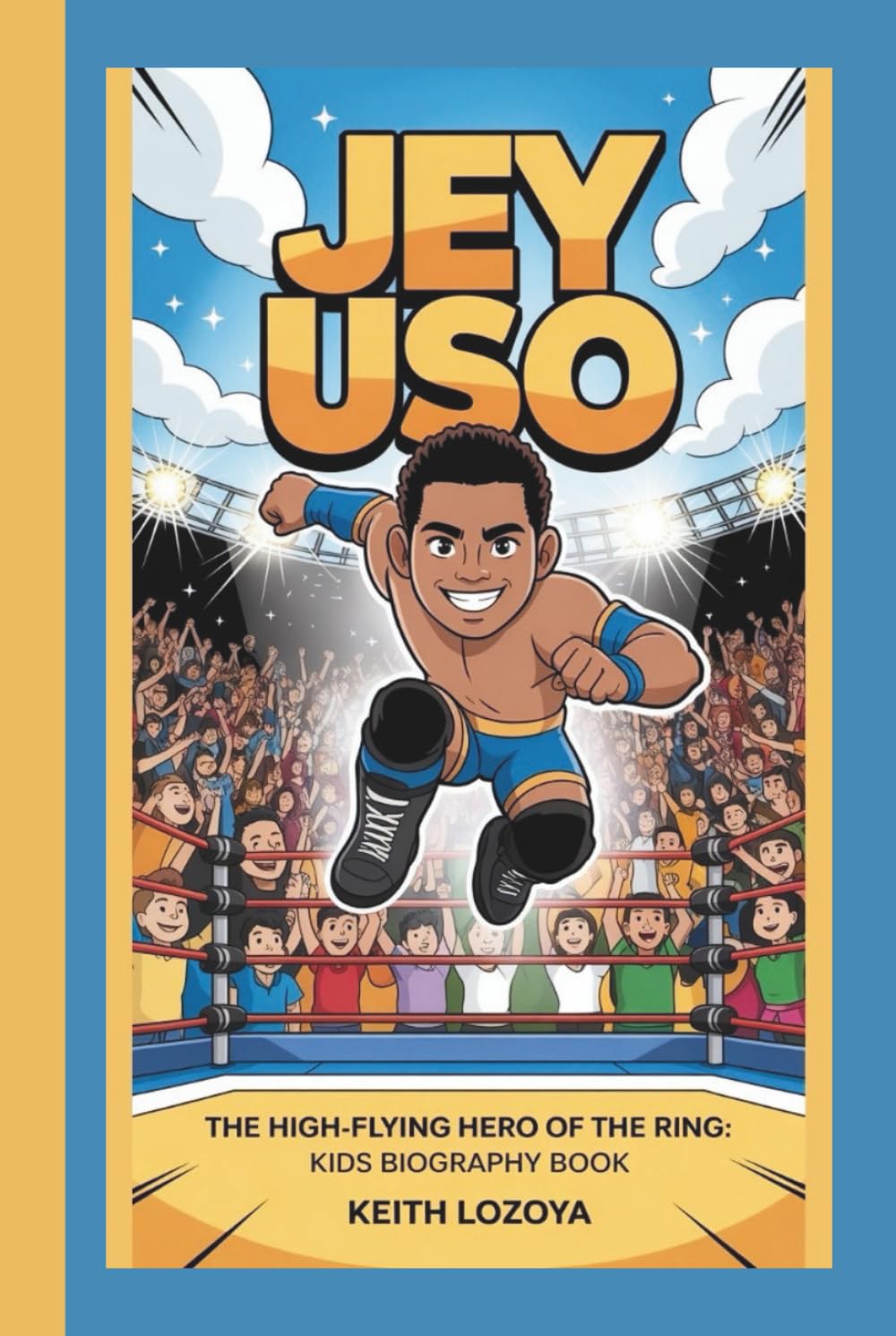 JEY USO: JEY USO: THE HIGH-FLYING HERO OF THE RING