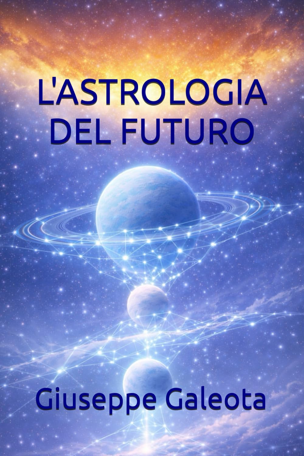 L'ASTROLOGIA DEL FUTURO