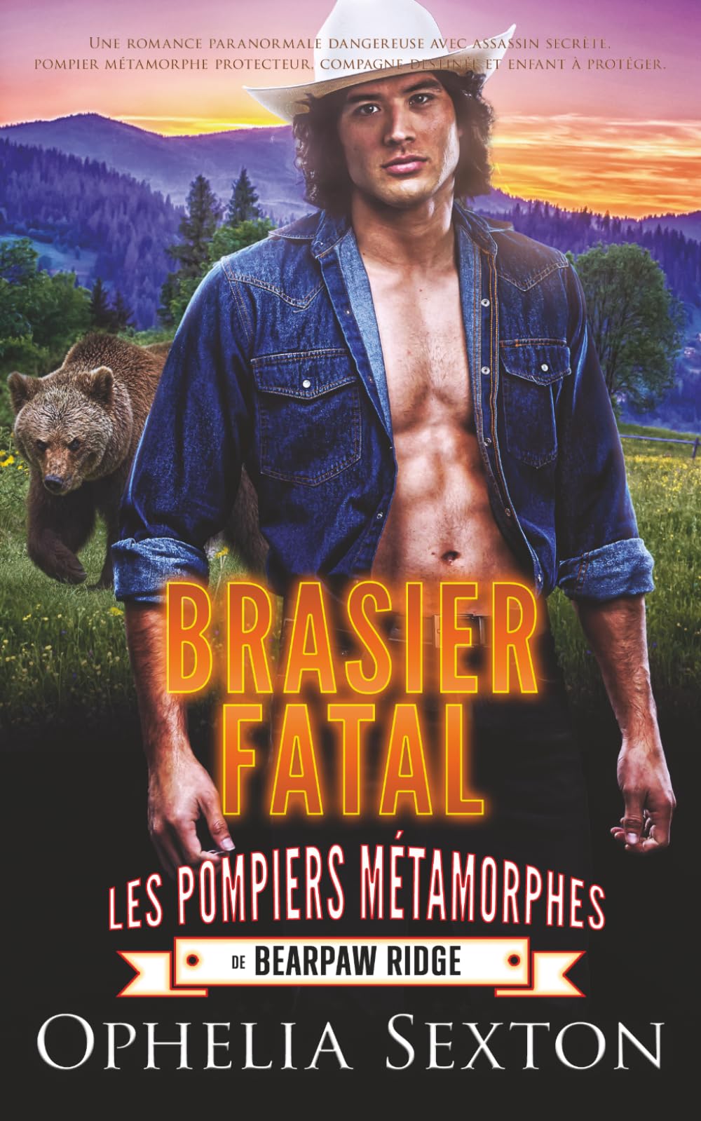 Brasier Fatal: Une romance paranormale dangereuse avec assassin secrète, pompier métamorphe protecteur, compagne destinée et enfant à protéger. (Les Pompiers Métamorphes de Bearpaw Ridge)