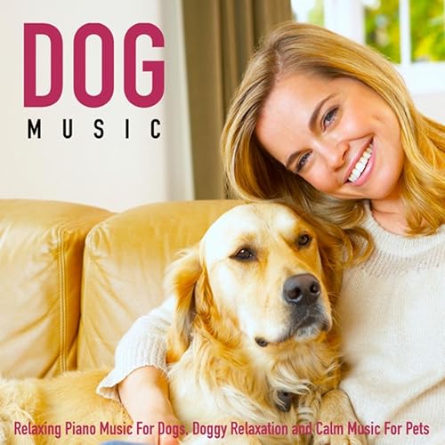 soft music for dogs