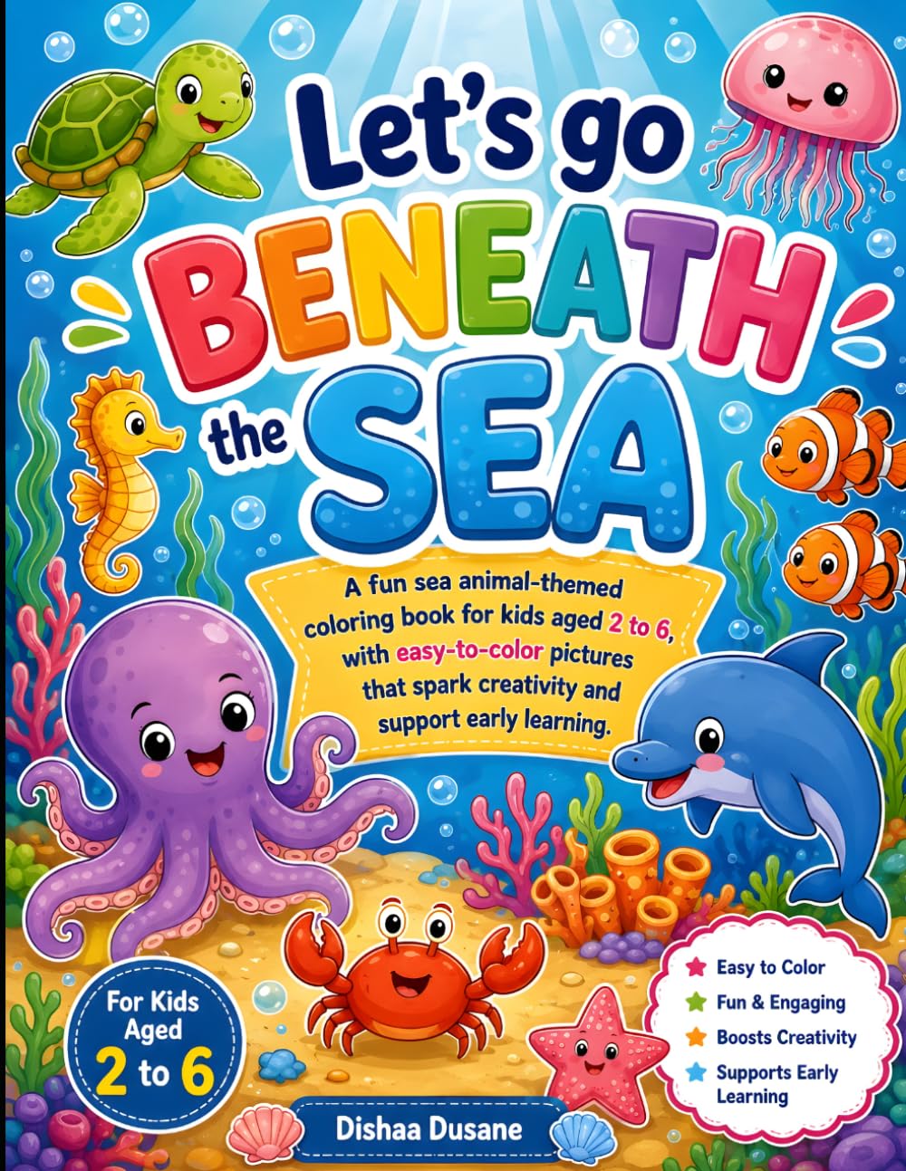 Sea Animals Coloring Book for Kids Ages 2-6: Fun and Easy Ocean Animal Coloring Pages for Toddlers and Preschool Kids | Cute Sharks, Dolphins, Whales, Octopus, Turtles and More