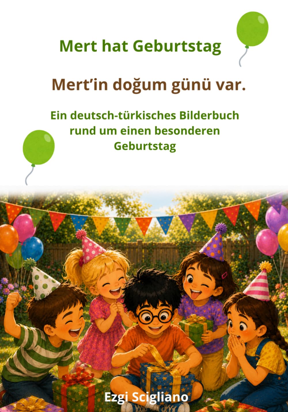 Mert hat Geburtstag. Kinderbuch Deutsch & Türkisch: Ein zweisprachiges Bilderbuch zum lernen: Erste Wörter und Alltagssituationen auf Deutsch und Türkisch: Taschenbuchformat