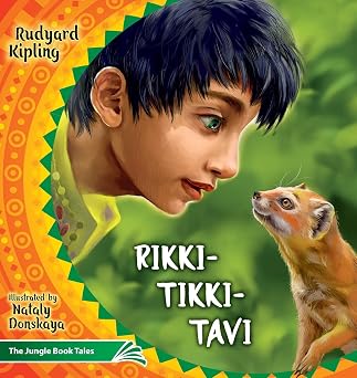 Rikki Tikki Tavi The Jungle Book Tales Illustrated Childrens Classics Collection