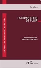 La compulsion de punir (French Edition)