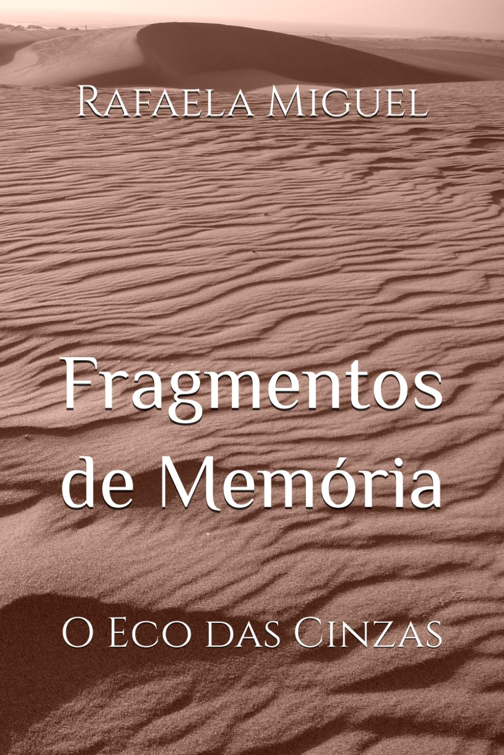 Fragmentos de Memória: O Eco das Cinzas: 2