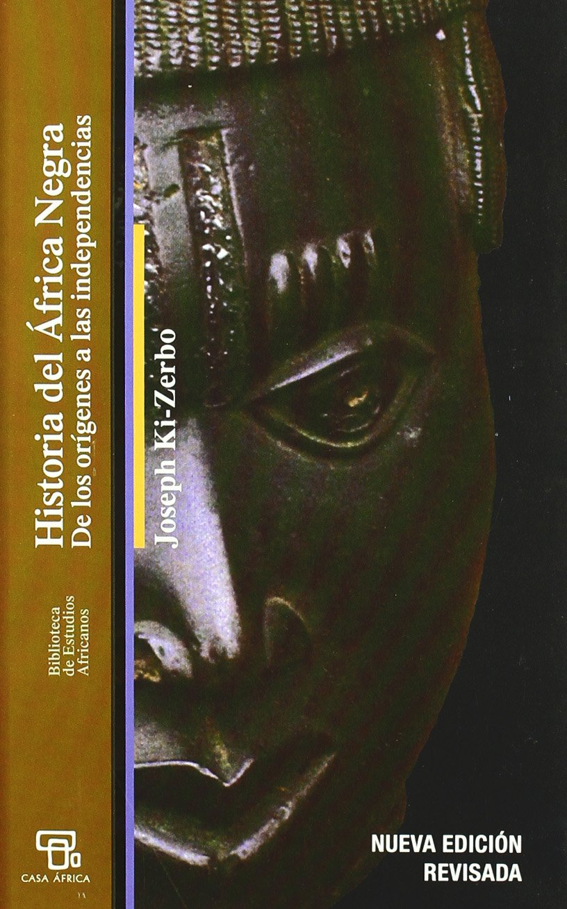 Historia del África negra : de los orígenes a las independencias
