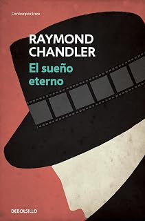 El sueño eterno (Philip Marlowe 1) (Spanish Edition)