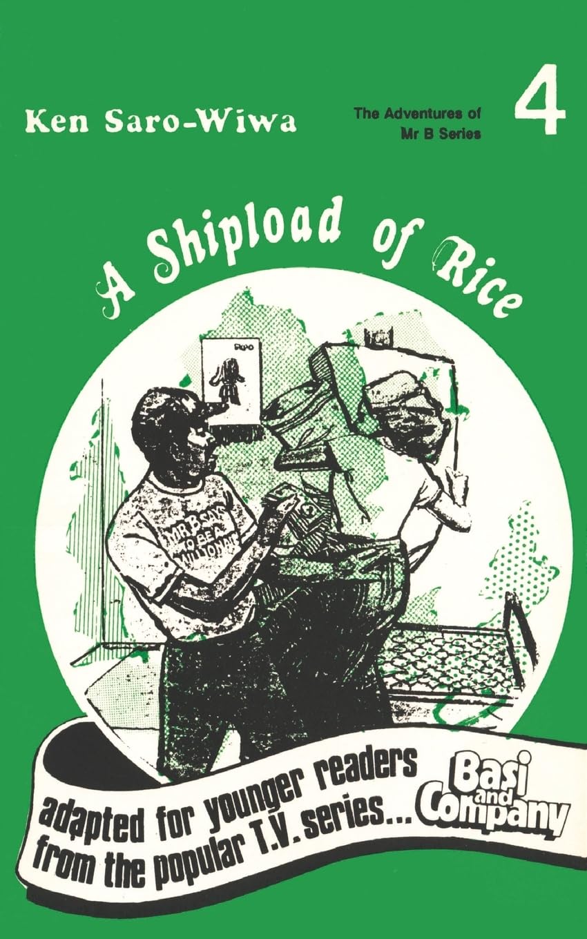 A Shipload of Rice: 4 (Adventures of Mr. B Series)