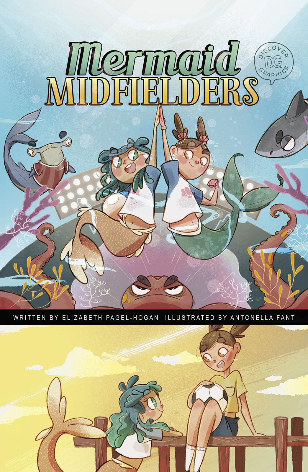 Mermaid Midfielders (Discover Graphics: Mythical Creatures)