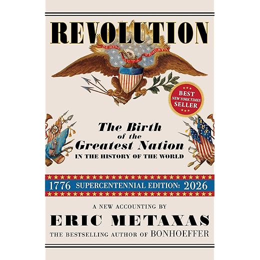 Revolution: The Birth of the Greatest Nation in the History of the World
