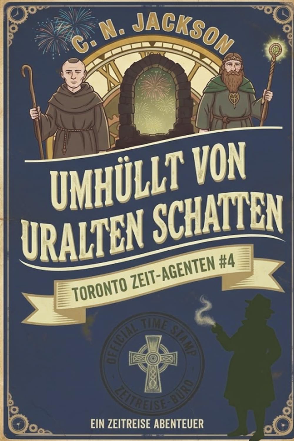 Umhüllt von uralten Schatten: Ein historisches Zeitreiseabenteuer (Toronto Zeit-Agenten Serie)