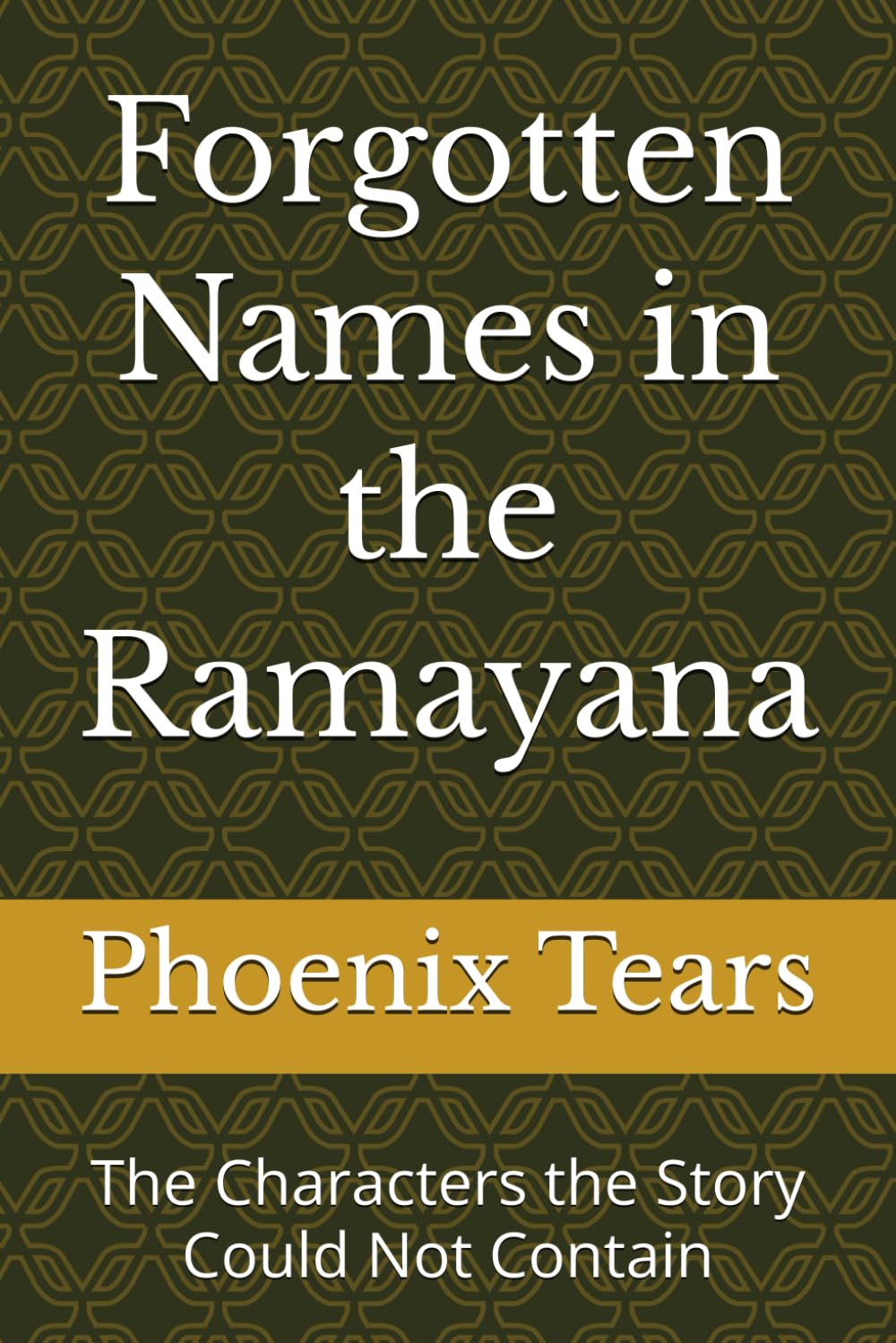 Forgotten Names in the Ramayana: The Characters the Story Could Not Contain (Where Dharma Burns The Brightest)